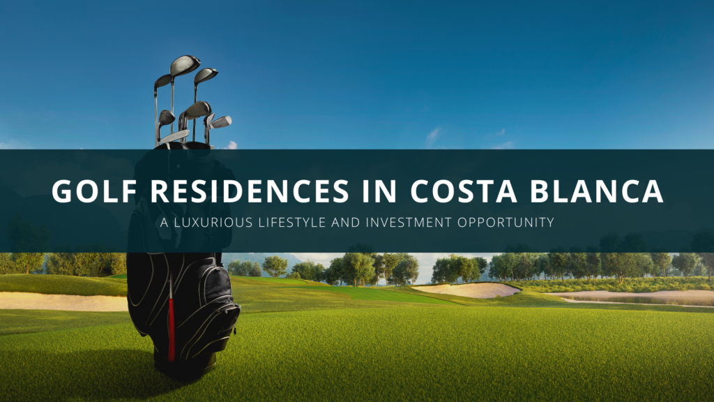 Golf residences in Costa Blanca Spain
