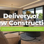 Delivery of New Construction: Navigating the Green Estate Property Handover Experience